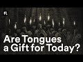 Are Tounges a Gift for Today?