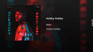 MERO - Hobby Hobby (Official Audio)