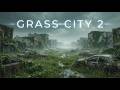 Overgrown Grass City | Post Apocalyptic Dystopian Dark Ambient Music | Veduora Universe