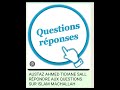 Austaz ahmed tidiane sall rpondre aux questions sur islam machallah