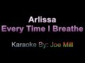 Arlissa Every Time I Breathe Karaoke mp3