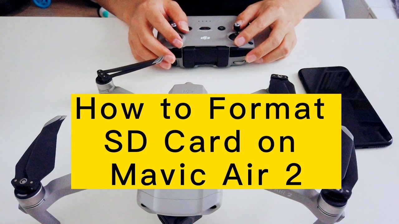 to Format SD Card on Mavic Air 2 with DJI App? YouTube