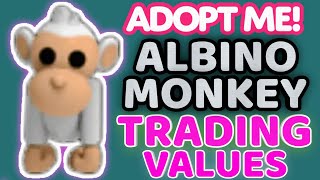 Albino Monkey Adopt Me! Trading Values