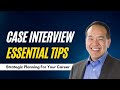 Case Interview Tips (Video 12 of 12)