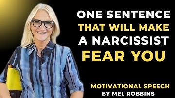 ONE SENTENCE THAT WILL MAKE A NARCISSIST FEAR YOU || MOTIVATIONAL SPEECH BY MEL ROBBINS