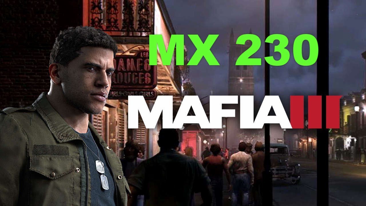 Mafia 3 Notebook and Desktop Benchmarks -  Reviews