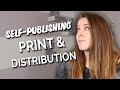 Self Publishing Print & Distribution Basics (KDP & Ingramspark)