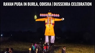 Dussehra Celebration 2019 In My Hometown Burla | Ravan Puda in Burla | Sambalpur | Odisha