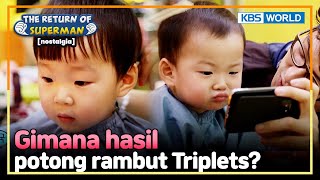 [IND/ENG] Makin besar, Triplets tidak menangis di salon? | Nostalgia Superman | KBS 140817