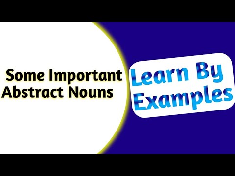 Abstract Nouns in English grammar। Examples