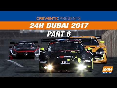 Hankook 24H DUBAI 2017 Race, part 6