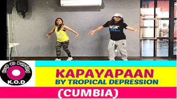 KAPAYAPAAN BY TROPICAL DEPRESSION|FILIPINO MUSIC |CUMBIA |ZUMBA ®|KEEP ON DANZING (KOD)