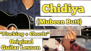 Chidiya (Unplugged)- Mubeen Butt | Guitar Lesson | Plucking   Chords | (Cover)