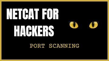 Netcat for Hackers - Port Scanning