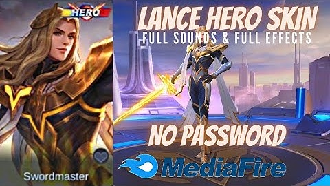 LANCELOT HERO SKIN SCRIPT NO PASSWORD(6 Replace)Full Sound & Full Effects Skin Script