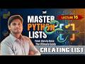Python List Creating(Lecture 16) in Hindi