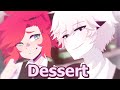 || DESSERT MEME || COLLAB WITH RADD ||