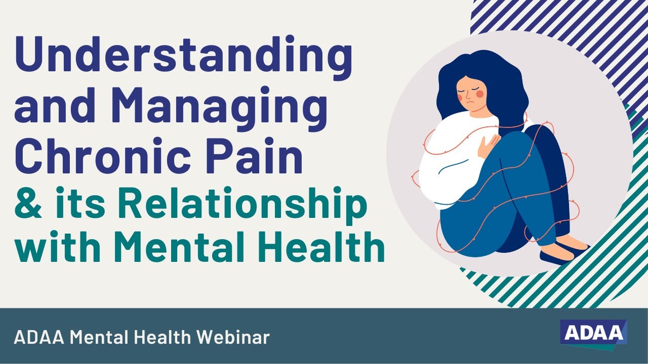 Understanding and Managing Chronic Pain & its Relationship with Mental  Health