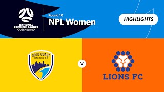 NPL Women Round 10 - Gold Coast United vs Lions FC Highlights