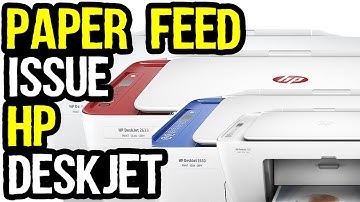 How to Fix Paper Jam Issue in HP Deskjet Printers or Unable to Feed Paper