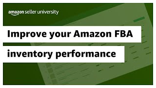 Improve your Amazon FBA inventory performance