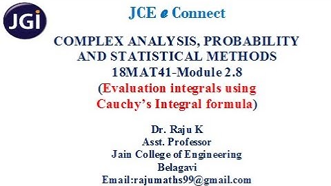 JCE MAT COMPLEX ANALYSIS, PROBABILITY, STATISTICAL METHODS MODULE 2.8