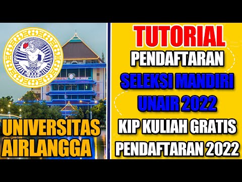 UPDATE! TUTORIAL PENDAFTARAN SELEKSI MANDIRI UNAIR 2022 |KIP KULIAH GRATIS BIAYA PENDAFTARAN |