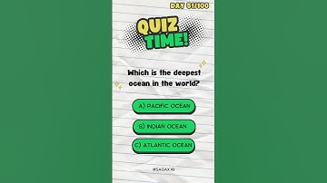 Can You Name the DEEPEST Ocean on Earth? #QuizTime #pacific #quiz #100dayschallenge #gk #upsc #viral