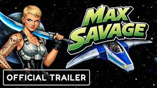 Official Release Trailer | OUT NOW | Max Savage