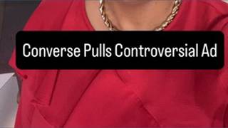 Converse ad pulled after backlash