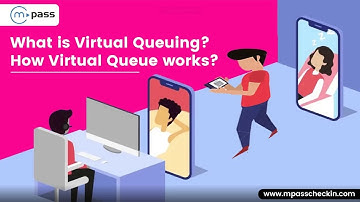 What is Virtual Queuing? How Virtual Queue works? - mPass