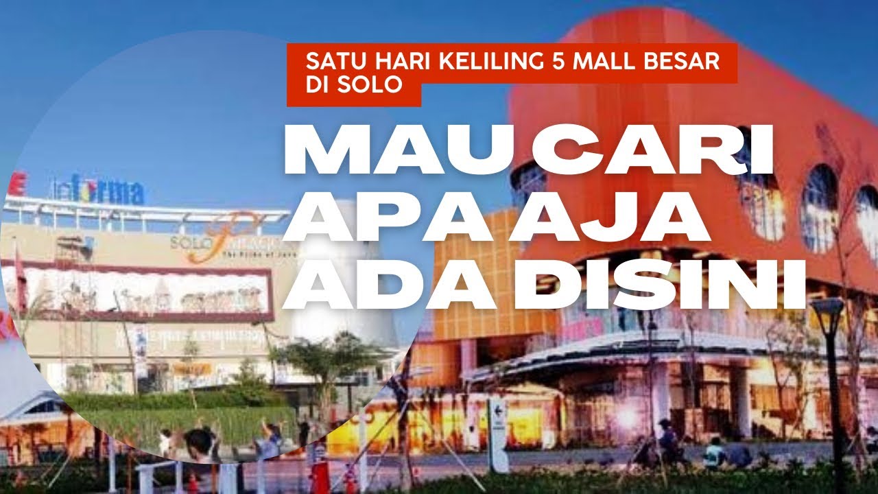 Sehari ke 5 Mall Di Solo, Kaki aman ?