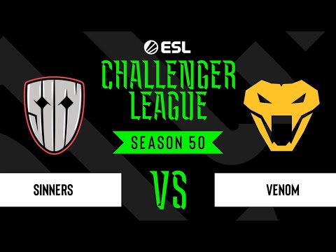Sinners vs. Venom - ESL Challenger League Season 50 - Upper bracket - EU