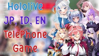 Hololive JP, ID, EN Telephone Game!!!!! All Round!!!