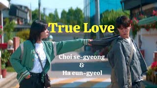 Ha eun-gyeol & Choi se-gyeong | True love | Twinkling Watermelon fmv Resimi