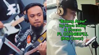 "Balang Araw" (Rap Cover) - Kuya Inday & Pinuno (TeamPayaman) Ft. Cornerfill (Sagpro) 
