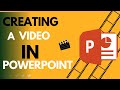 Creating A Video In Powerpoint