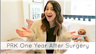 PRK One Year After Surgery | As Told By