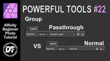 Group Layer Passthrough and Normal. Affinity Photo tutorial Power tools 22