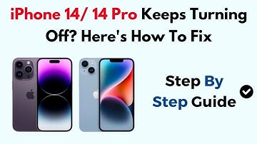iPhone 14/ 14 Pro Keeps Turning Off? Here