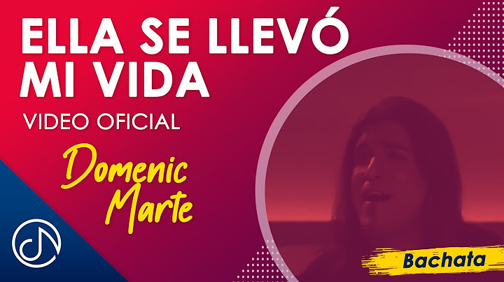 Ella Se Llevó Mi VIDA 💼- Domenic Marte [Video Oficial]