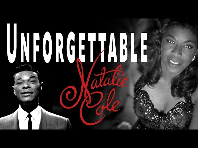 UnforgettableNat King Cole and Natalie Cole