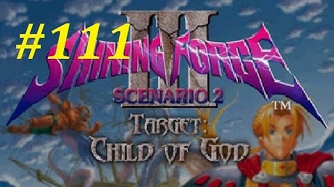 Shining Force 3 (Scenario 2) Walkthrough (111) The Battle Outside Elbesem Temple Pt. 1