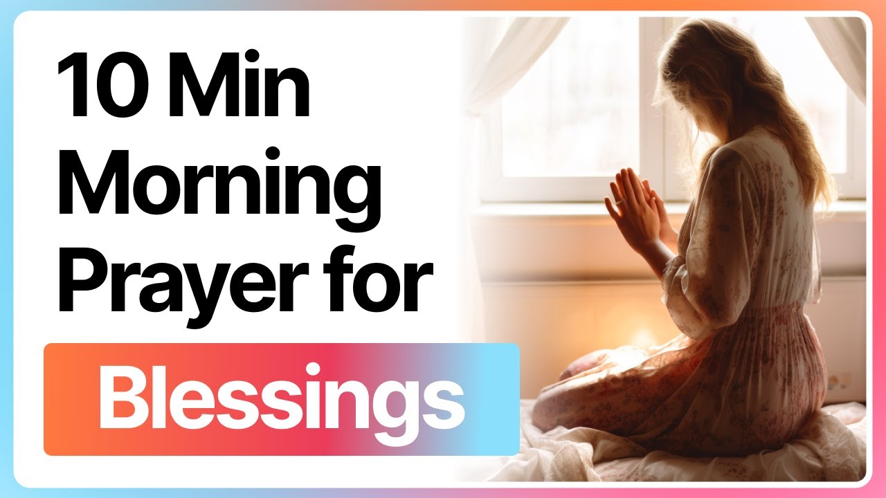 Wake Up with God: Morning Prayer for a Blessed Day - YouTube