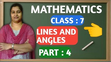 Part-4:Lines and Angles/Mathematics/Class 7/TS/AP/State/CBSC/NCERT Syllabus/By Prasanna Laxmi