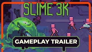 Slime 3K: Rise Against Despot - Gameplay Trailer