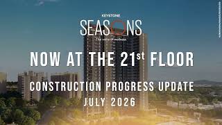 Keystone Seasons July 2026 Construction Update | 21st Floor | Sector 77 Gurgaon