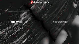 The Weeknd - Acquainted Clean Bass Boosted