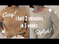 Knit two sweaters in 5 weeks  lagom sweater asterie sweater magnolia bloom fashionover50 knit