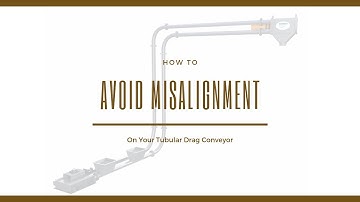 How To Avoid Misalignment on Tubular Drag Conveyor